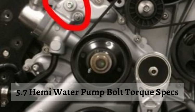 5.7 Hemi Water Pump Bolt Torque Specs