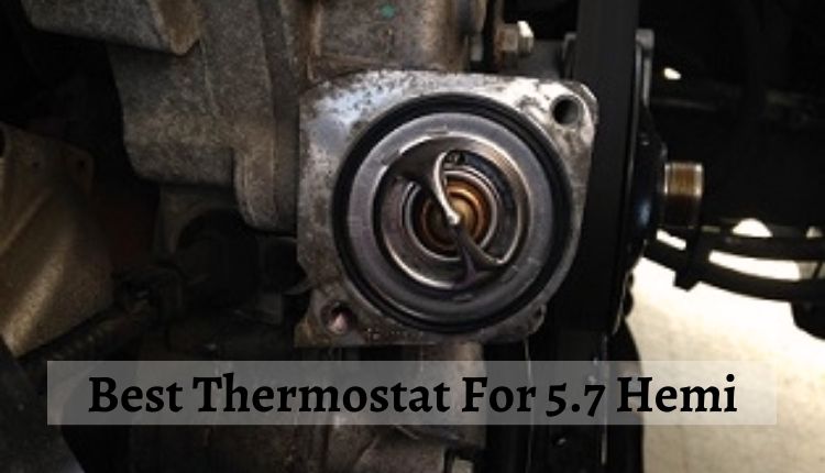 Best Thermostat for 5.7 Hemi