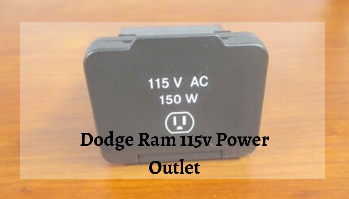Dodge Ram 115V Power Outlet
