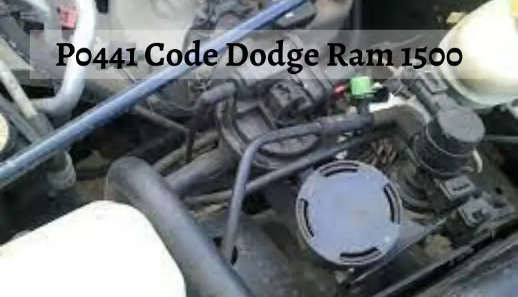 P0441 Code Dodge Ram 1500