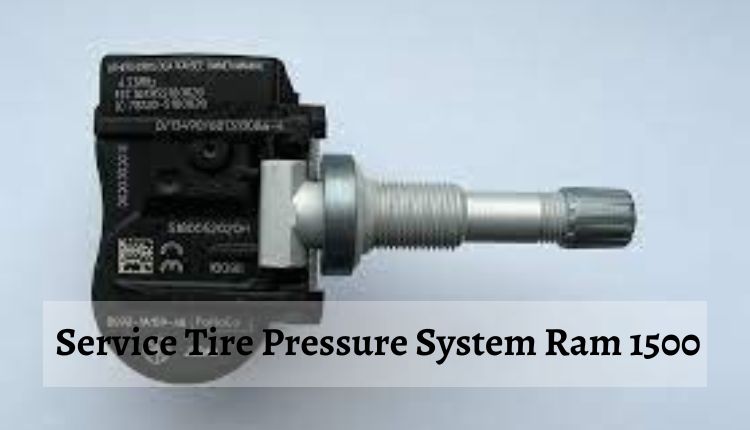 Service Tire Pressure System Ram 1500