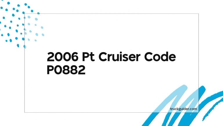 2006 Pt Cruiser Code P0882