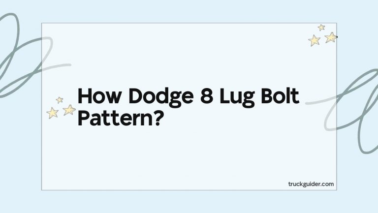 How Dodge 8 Lug Bolt Pattern?