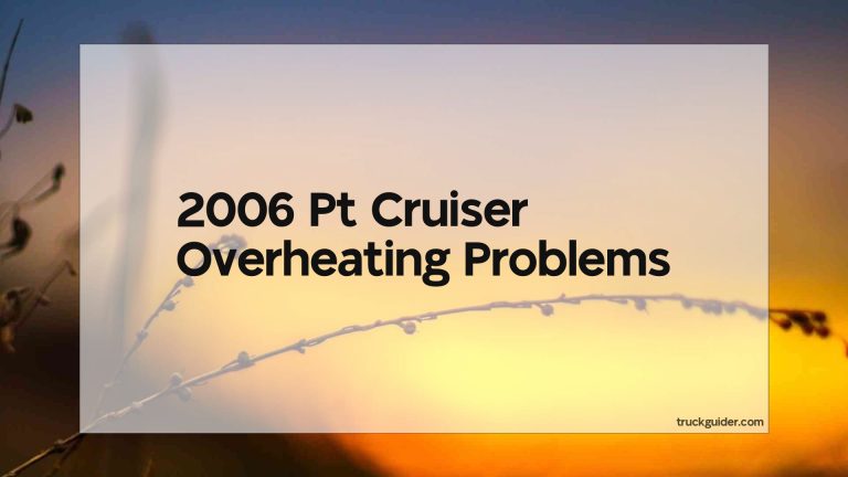 2006 Pt Cruiser Overheating Problems