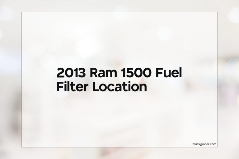 2013 Ram 1500 Fuel Filter Location
