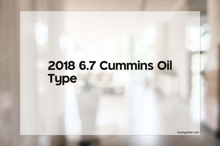 2018 6.7 Cummins Oil Type