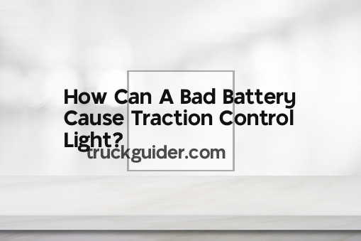 Can A Bad Battery Cause Traction Control Light