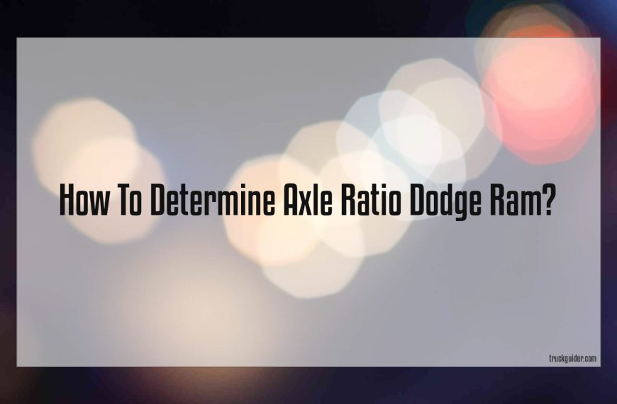 How To Determine Axle Ratio Dodge Ram
