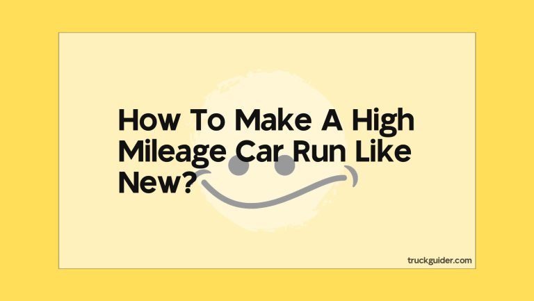 How To Make A High Mileage Car Run Like New