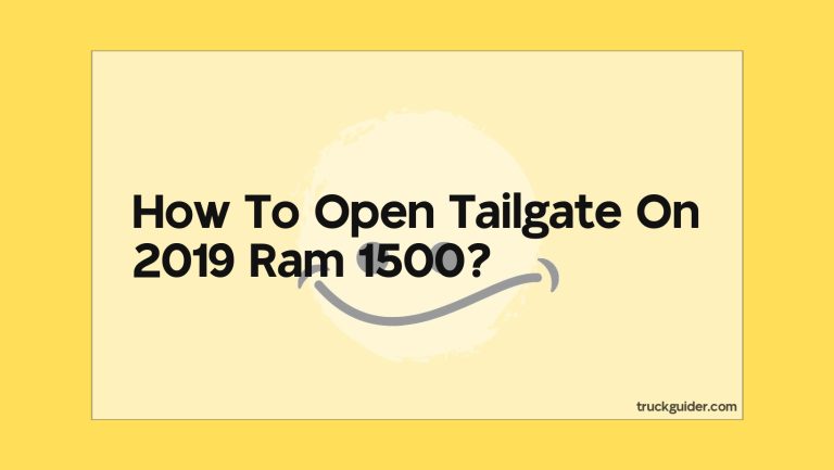 How To Open Tailgate On 2019 Ram 1500