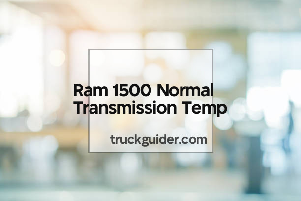 Ram 1500 Normal Transmission Temp