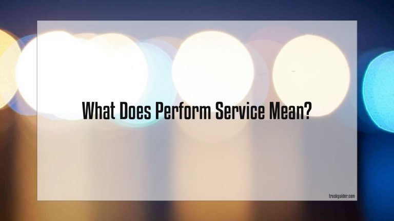 What Does Perform Service Mean