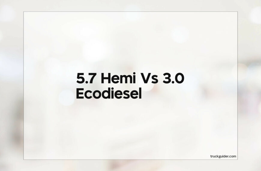 5.7 Hemi Vs 3.0 Ecodiesel
