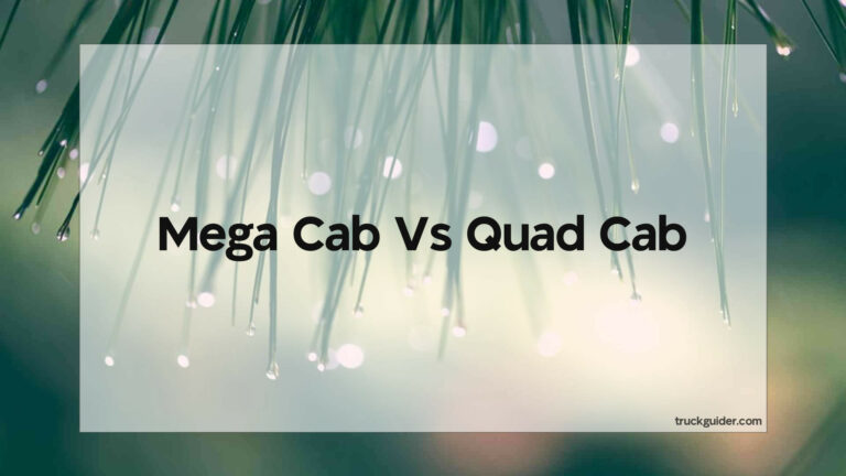 Mega Cab Vs Quad Cab