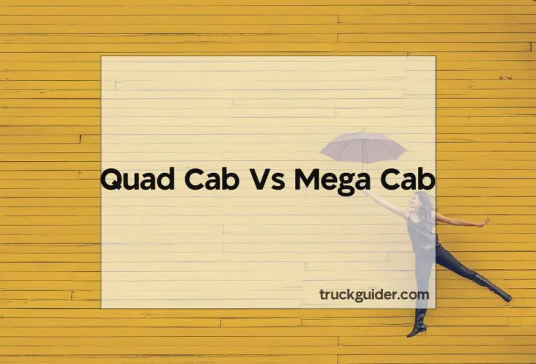 Quad Cab Vs Mega Cab