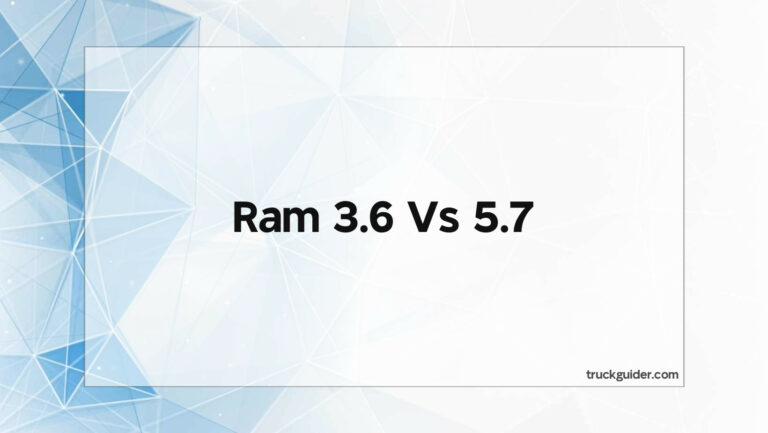 Ram 3.6 Vs 5.7