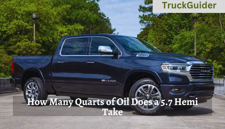 How Many Quarts of Oil Does a 5.7 Hemi Take
