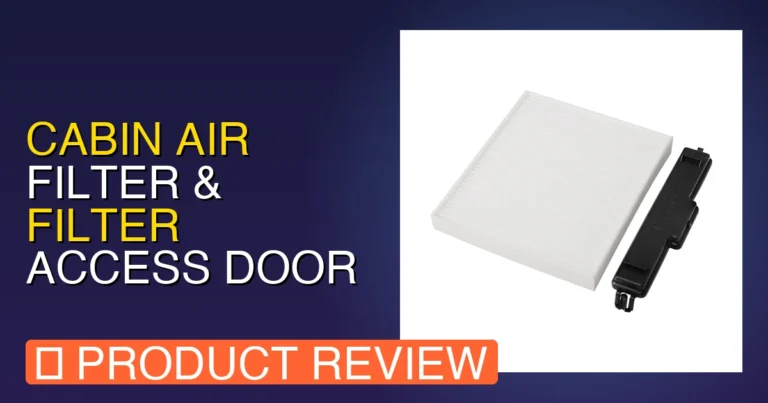 Cabin Air Filter & Filter Access Review: Pros, Cons & Worth It?