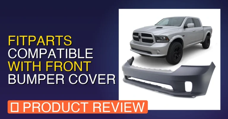 2015 Ram 1500 Front Bumper: FitParts Compatible Cover Honest Review