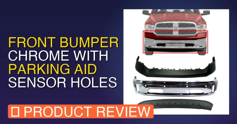 2019 Ram 1500 Front Bumper with Sensors & Chrome Parking Aid Review