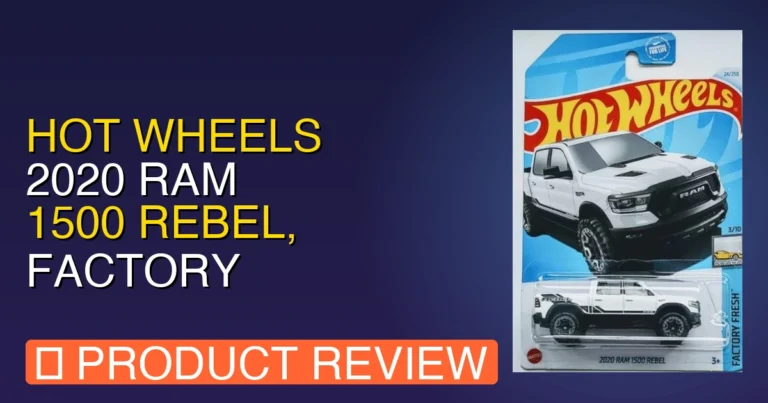 Hot Wheels 2020 Ram 1500 Rebel Review: Pros, Cons & Final Verdict
