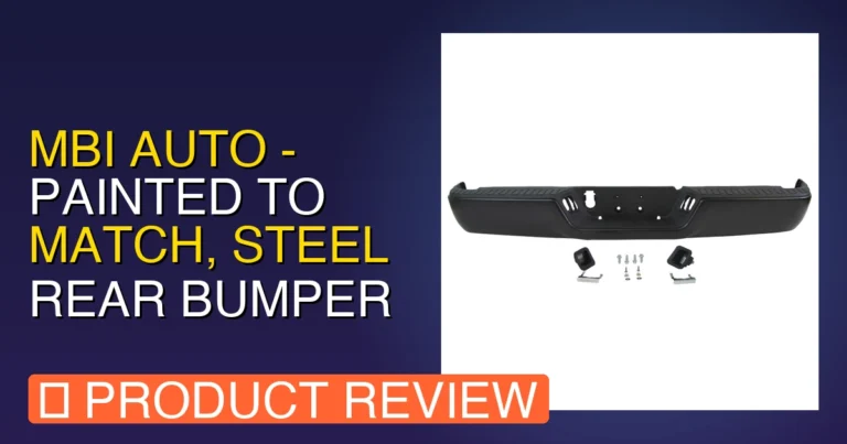 2014 Ram 1500 Rear Bumper: MBI AUTO Review – Pros, Cons & Verdict
