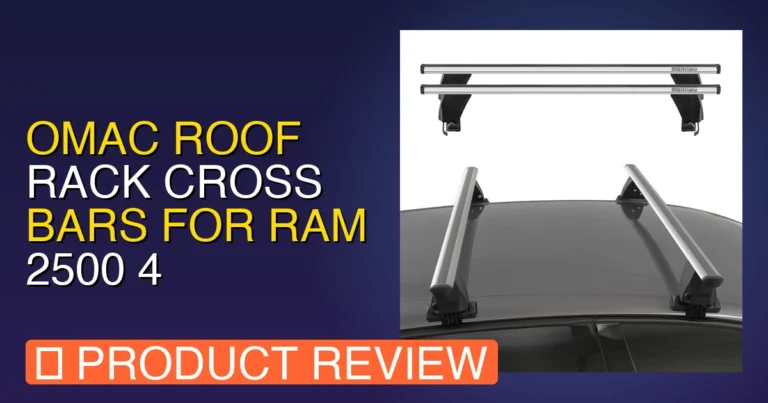 Ram 2500 Roof Rack Review: OMAC Roof Rack Cross Bars for Pros & Cons