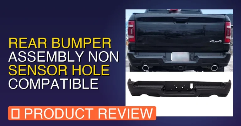 2022 Ram 1500 Rear Bumper Review: NON Sensor Hole Assembly Worth It?