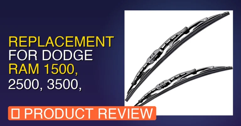 2017 Ram 1500 Wiper Blade Size: Replacement for Dodge Ram 1500 Verdict
