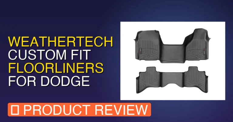 Weathertech FloorLiners for Dodge: 2017 Ram 1500 Mats Honest Review