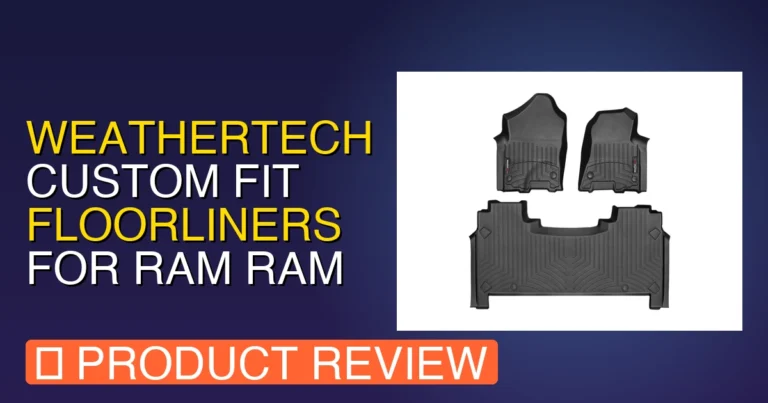 2019 Ram 1500 Weathertech Floor Mats: Weathertech Custom Fit Review
