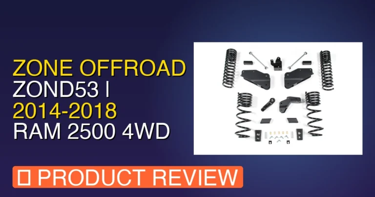 2018 Ram 2500 Lift Kit: Zone Offroad ZOND53 | 2014 Review & Verdict