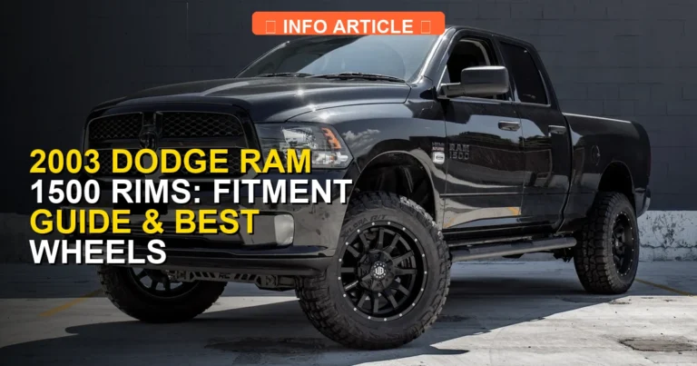2003 Dodge Ram 1500 Rims: Fitment Guide & Best Wheels [2026]