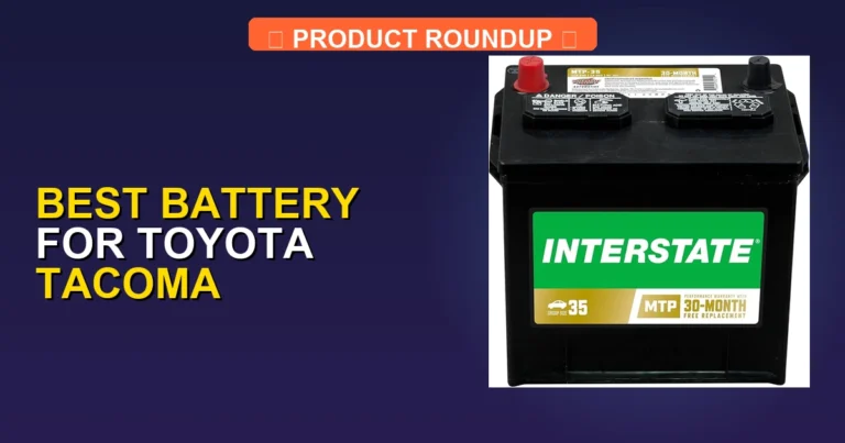 7 Best Batteries for Toyota Tacoma (2026)