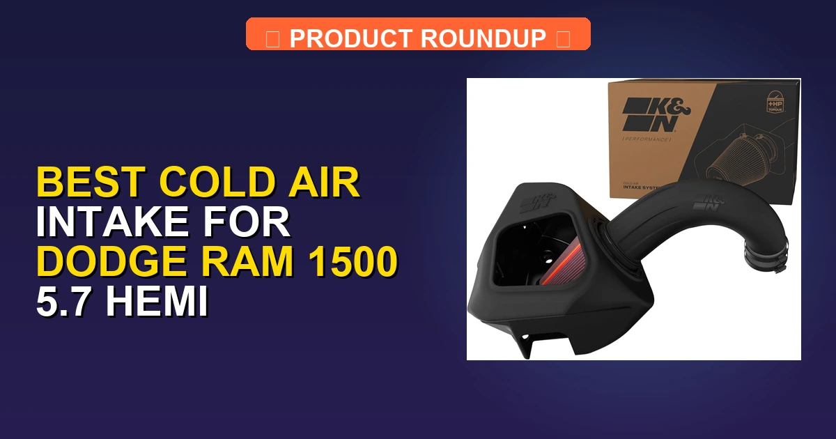 5 Best Cold Air Intake for Dodge Ram 1500 5.7 Hemi (2026) - Truck Guider
