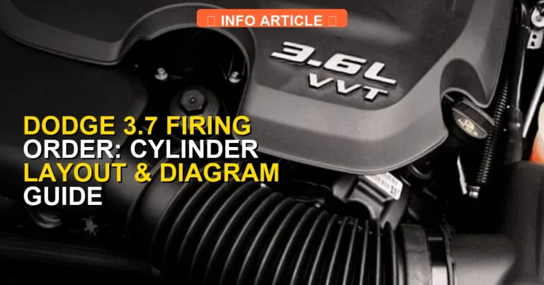 Dodge 3.7 Firing Order: Cylinder Layout & Diagram Guide [2026]