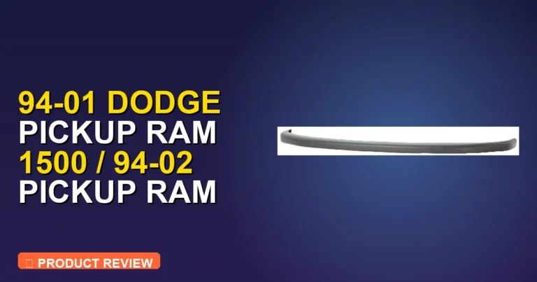 1999 Dodge Ram 1500 Front Bumper Replacement Review: Is 94 Worth It?