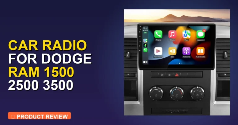 Honest Car Radio for Dodge Ram 1500 Review: Is It Worth It?