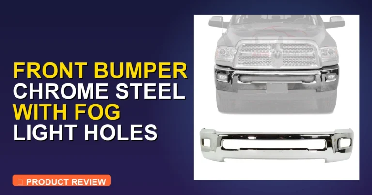 Front Bumper Chrome Steel With Fog Review: Expert Review [2026]