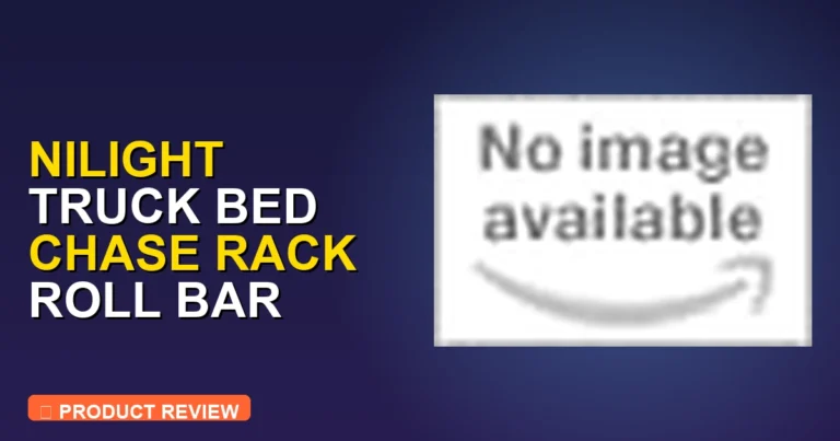 Nilight Truck Bed Chase Rack Roll: Full Comparison [2026]