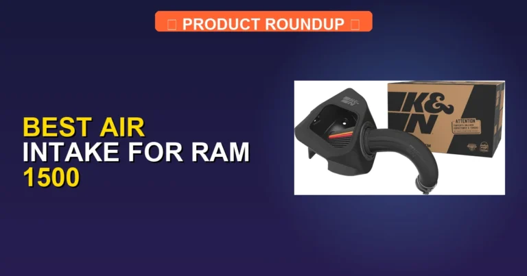 5 Best Air Intake for Ram 1500 — Top Rated (2026)