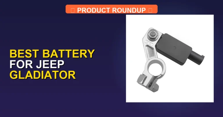5 Best Battery for Jeep Gladiator (2026)