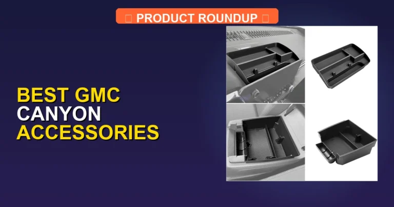 5 Best GMC Canyon Accessories (2026)