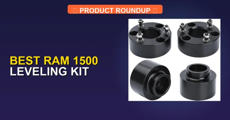 7 Best Ram 1500 Leveling Kits — Expert Picks (2026)