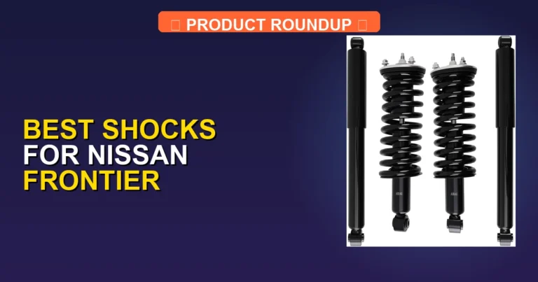 7 Best Shocks for Nissan Frontier β Editorβs Choice (2026)