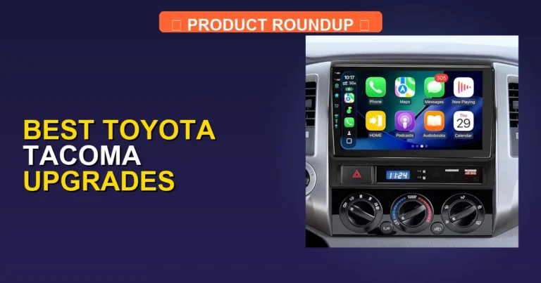 5 Best Toyota Tacoma Upgrades for Superior Quality and (2026)