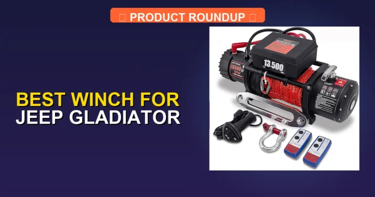 Top 5 Best Winches for Jeep Gladiator: Expert Reviews & Guide [2026]