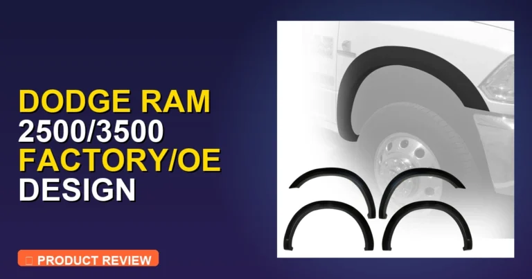 2018 Ram 2500 Fender Flares: Expert Review [2026]