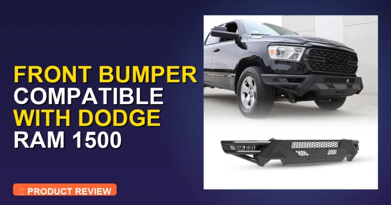 2020 Ram 1500 Front Bumper with Sensors: In-Depth Review [2026]