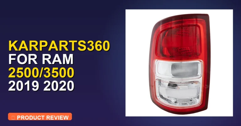 2020 Ram 2500 Tail Lights: KarParts360 Review: In-Depth Review [2026]